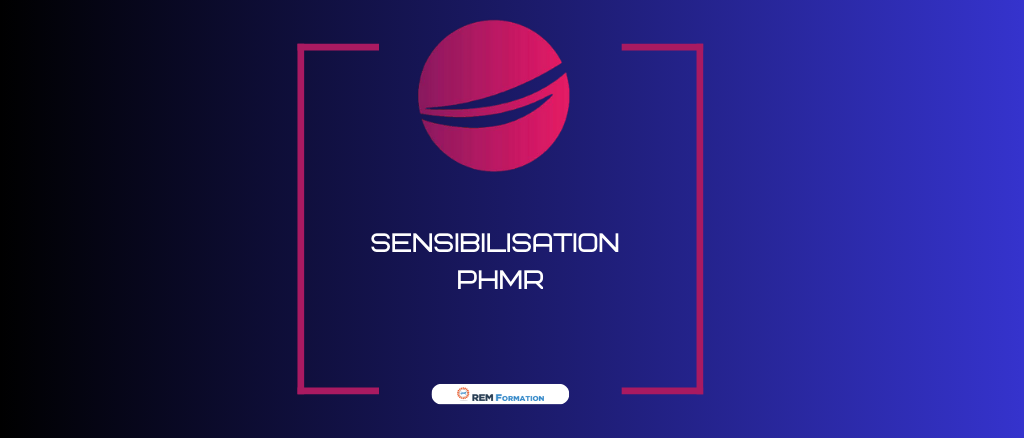 Sensibilisation PHMR