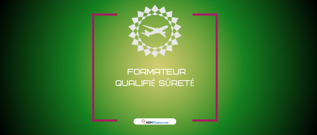 Formation de formateur qualifié sûreté