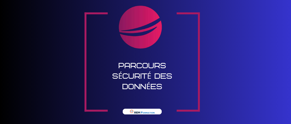 Parcours sécurité des données