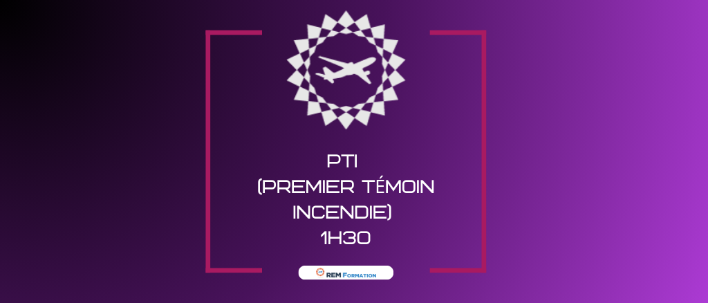 PTI (Premier Témoin Incendie) - 1H30
