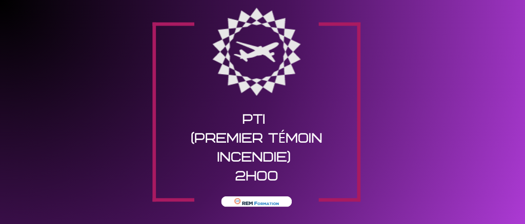 PTI (Premier Témoin Incendie) - 2H00