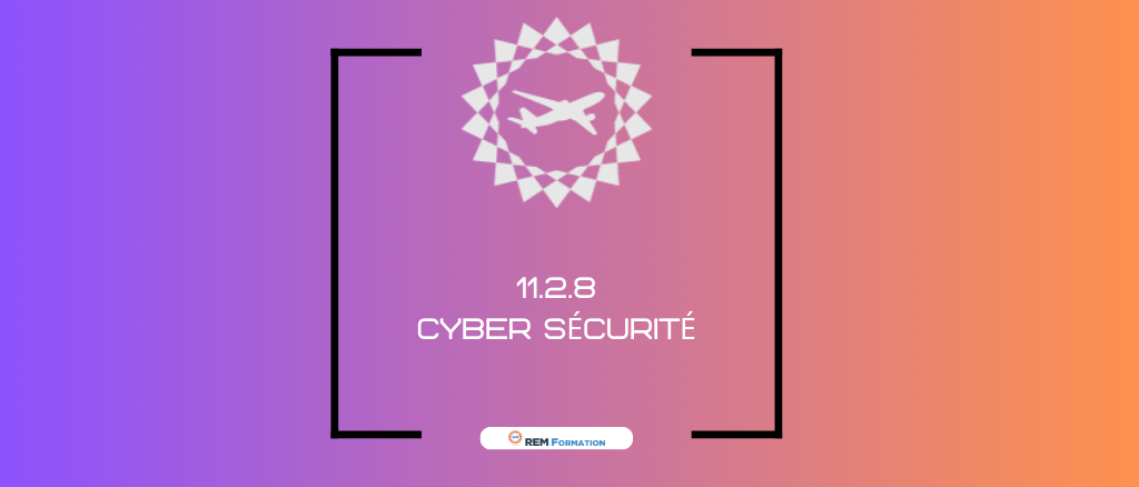 11.2.8 Cyber sécurité