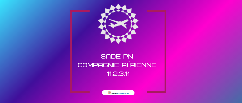 SADE- PN Compagnie Aérienne §11.2.3.11