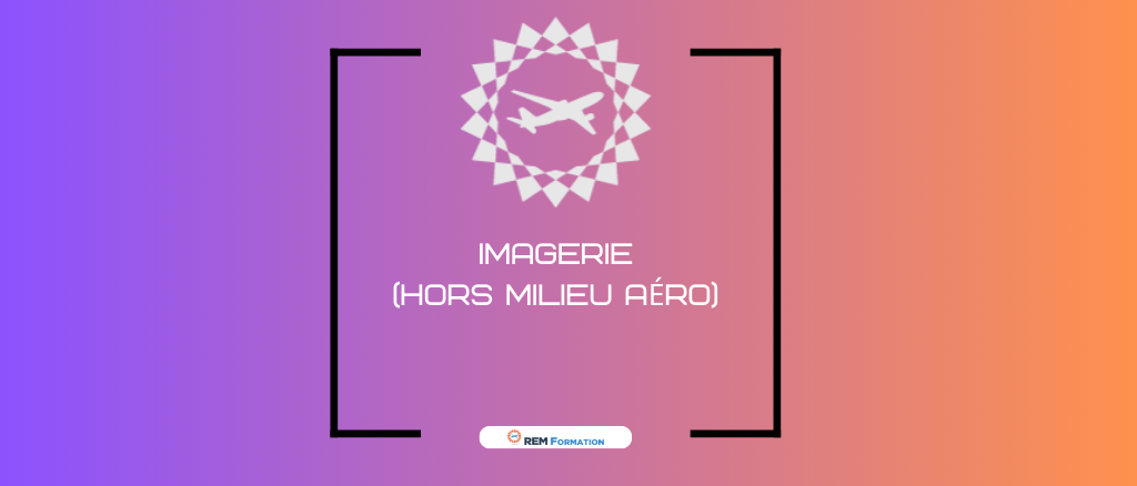 Formation Imagerie (hors aéro)