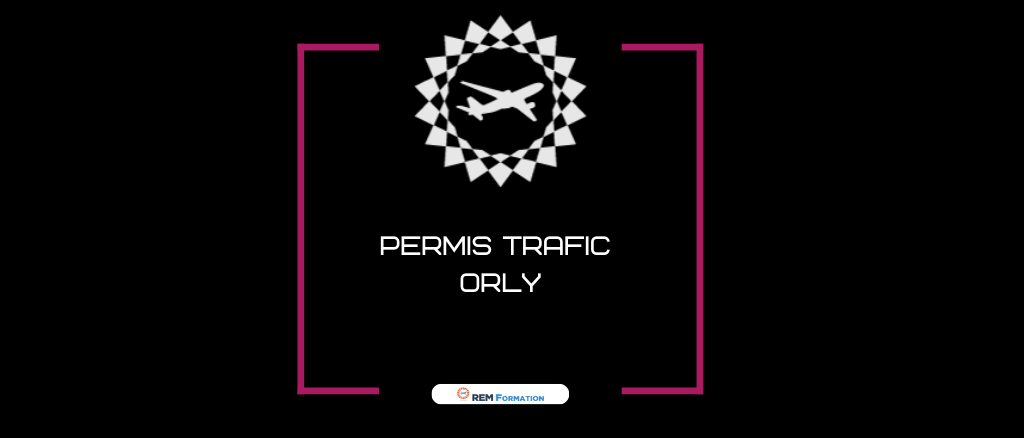 Permis Trafic ORLY - Partie Pratique (EA)