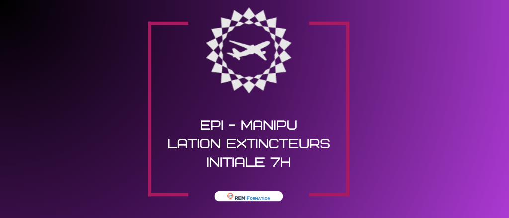 EPI - Manipulation extincteurs - Initiale