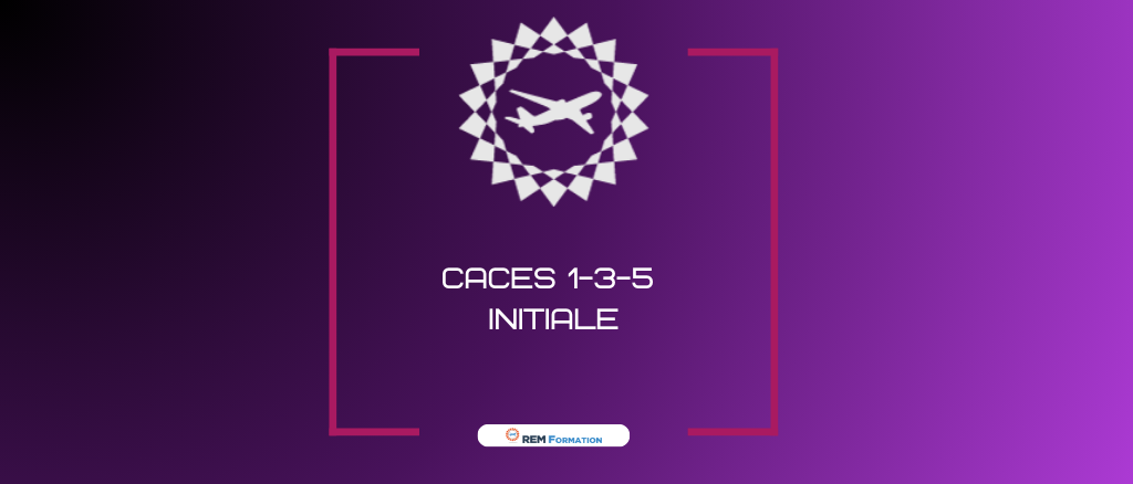 CACES 1-3-5 - Initiale